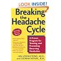 Breaking the Headache Cycle: A Proven Program for Treating and Preventing Recurring Headaches