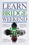 Learn Bridge In A Weekend (Learn in a Weekend Series)