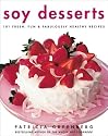 Soy Desserts: Fresh, Fun, & Fabulously Healthy Recipes
