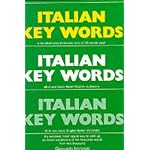 Italian Key Words: The Basic Two Thousand Word Vocabulary Arranged by Frequency in a Hundred Units with Comprehensive Italian and English (Oleander Language & Literature) book cover