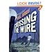 Crossing the Wire