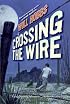 Crossing the Wire
