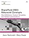 Books : SharePoint 2003 Advanced Concepts: Site Definitions, Custom Templates, and Global Customizations (Microsoft Windows Server System Series)