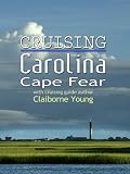 Cruising Carolina Cape Fear