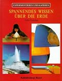 Spannendes Wissen &uuml;ber die Erde - John Farndon