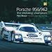 Porsche 956/962: The enduring champions