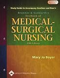 Brunner and Suddarth's Textbook of Medical-Surgical Nursing: Study Guide, 10th Edition