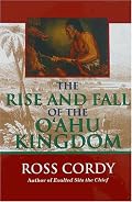 The Rise and Fall of the Oahu Kingdom