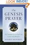 The Genesis Prayer: The Ancient Secret That Can Grant You Miracles