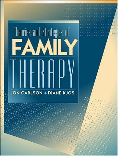 Theories and Strategies of Family Therapy