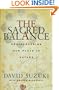 The Sacred Balance: Rediscovering Our Place in Nature