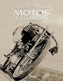 Revue Atlas  / L'Atlas des motos de collection