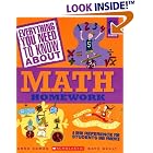 Everything You Need To Know About Math Homework: A Desk Reference For Students and Parents by  Anne Zeman and Kate Kelly
