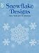 Snowflake Designs (Dover Pictorial Archive Series)