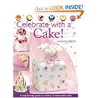 Celebrate with a Cake! by Lindy Smith
