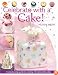 Celebrate with a Cake!