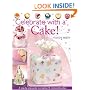 Celebrate with a Cake: A Step-by-Step Guide to Creating 15 Memorable Cakes