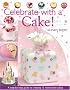 Celebrate with a Cake!