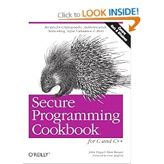 Secure Programming Cookbook for C and C++: Recipes for Cryptography, Authentication, Input Validation & More