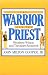 Books : The Warrior and the Priest: Woodrow Wilson and Theodore Roosevelt