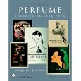 Classic Perfume Advertising, 1920-1970 by Jacqueline Johnson