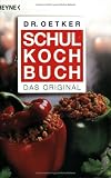 Schulkochbuch: Das Original - Oetker