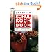 Schulkochbuch. Das Original
