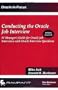 Conducting the Oracle Job Interview: IT Manager Guide for Oracle Job Interviews with Oracle Interview Questions