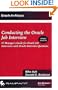 Conducting the Oracle Job Interview: IT Manager Guide for Oracle Job Interviews with Oracle Interview Questions (IT Job Interview series)