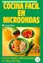 Cocina f�cil en microondas (Spanish Edition)