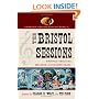 The Bristol Sessions: Writings About the Big Bang of Country Music (Contributions to Southern Appalachian Studies)