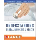 Understanding Global Health (LANGE Clinical Medicine)