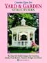 Creative Plans for Yard and Garden Structures: 42 Easy-To-Build Designs for Gazebos, Sheds, Pool Houses, Playsets, Bridges and More!
