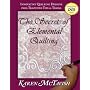 The Secrets of Elemental Quilting: Innovative Quilting Designs plus Trapunto Tips & Tricks