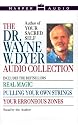 The Dr. Wayne W. Dyer Collection: Real Magic / Pulling Your Own Strings / Your Erroneous Zones