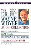 The Dr. Wayne W. Dyer Collection: Real Magic / Pulling Your Own Strings / Your Erroneous Zones