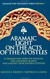 Aramaic Light on the Acts of the Apostles
