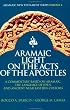 Aramaic Light on the Acts of the Apostles