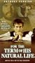 For the Term of His Natural Life [VHS]