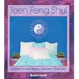 Teen Feng Shui: Design a Space That Works for You by  Susan Levitt