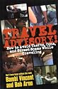 Travel Advisory!: How to Avoid Thefts, Cons, and Street Scams While Travelling