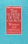 The School of the Church: Worship and Christian Formation