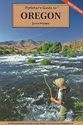 Flyfisher's Guide to Oregon (The Wilderness Adventures Flyfisher's Guide Series) (The Wilderness Adventures Flyfisher's Guide Series)
