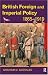 British Foreign and Imperial Policy, 1865-1919 (Questions and Analysis in History)
