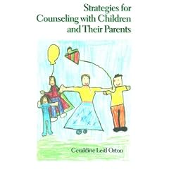 Strategies for Counseling with Children and Their Parents (Counseling)