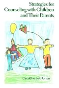 Strategies for Counseling with Children and Their Parents (Counseling)