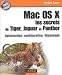 Mac OS X, les secrets de Tiger, Jaguar et Panther : Optimisation, configuration, d�pannage