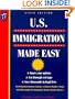 U.S. Immigration Made Easy (6th ed)