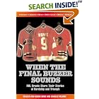 Click here to buy When the Final Buzzer Sounds by  Colleen Howe, Gordie Howe, Charles Wilkins, and Geordie Howe.