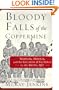 Bloody Falls of the Coppermine: Madness, Murder, and the Collision of Cultures in the Arctic, 1913